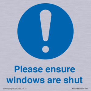 Please ensure windows are shut